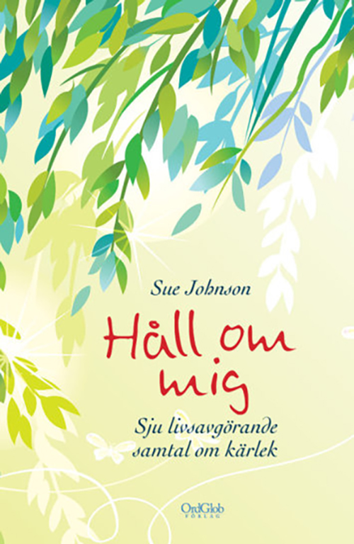 Bokomslag till "Håll om mig" av Sue Johnson